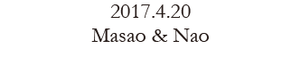 2017.4.20 Masao&Nao