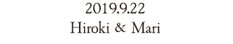 2019.9.22 Hiroki & Mari